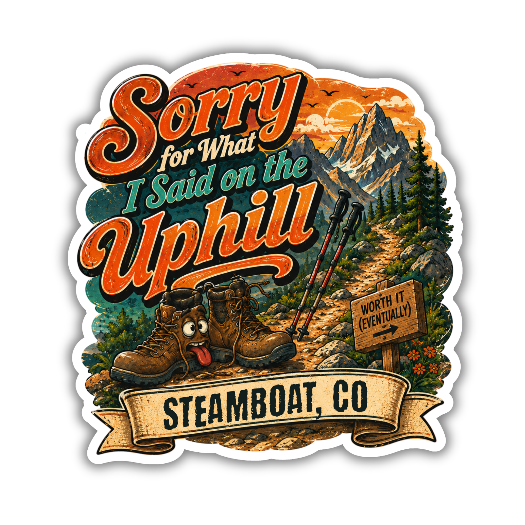 Custom Stickers, Vinyl Stickers | Sorry for What I Said on the Uphill