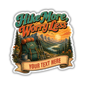 Hike More Worry Less | Custom Stickers, Vinyl Stickers