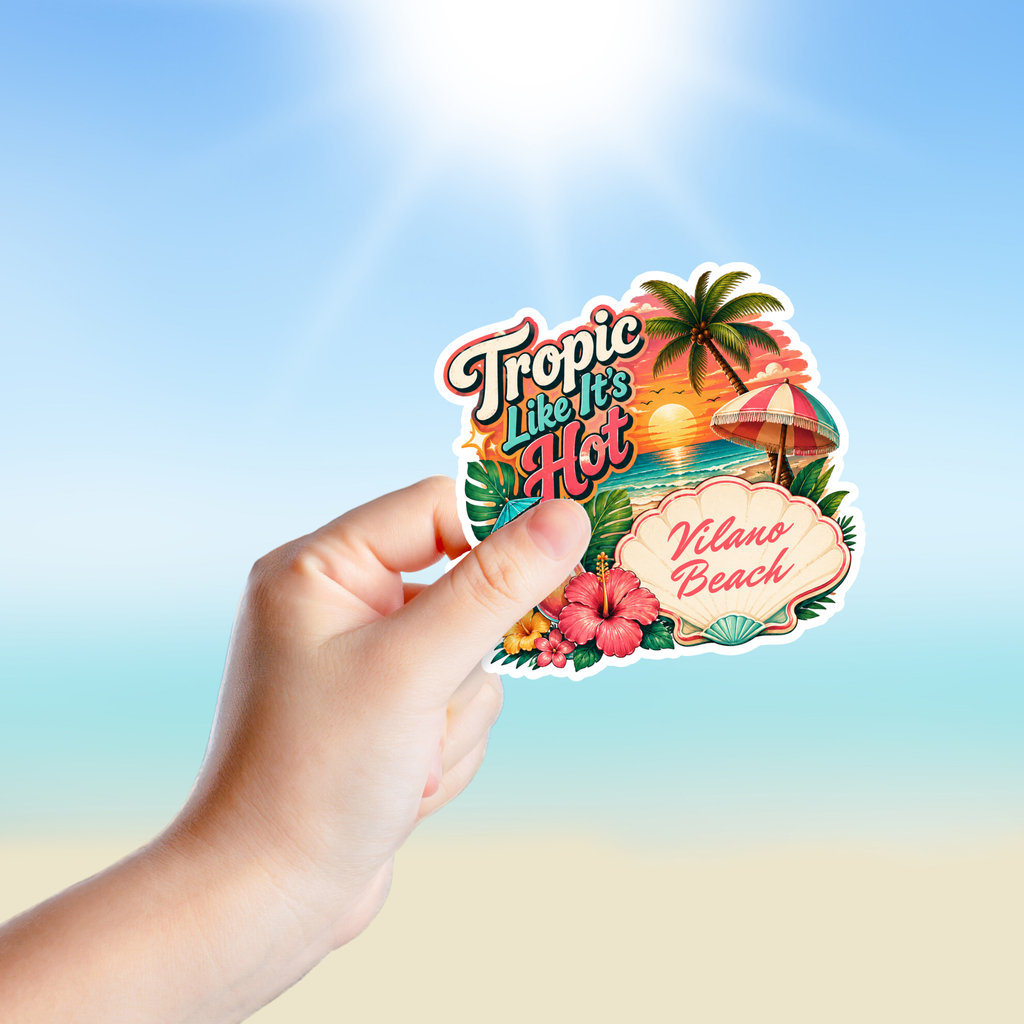 Custom Stickers, Vinyl Stickers | Tropic Like It's Hot