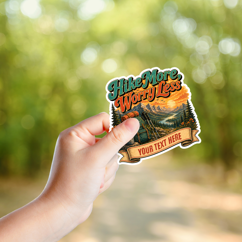 Hike More Worry Less | Custom Stickers, Vinyl Stickers