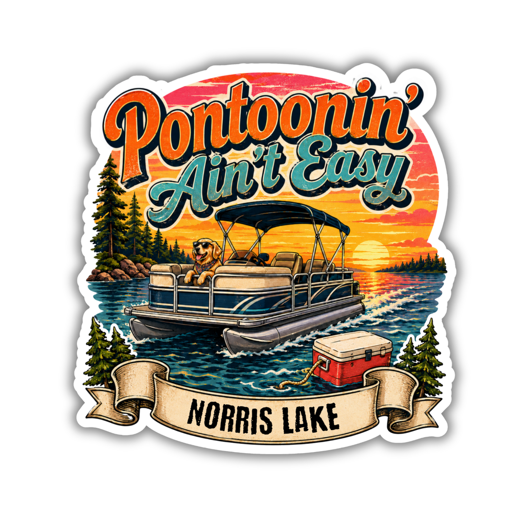 Custom Stickers, Vinyl Stickers | Pontoonin' Ain't Easy