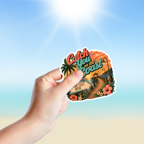 Custom Stickers, Vinyl Stickers | Catch you on the Coast