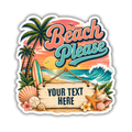 Custom Stickers, Vinyl Stickers | Beach Please Beach Scene