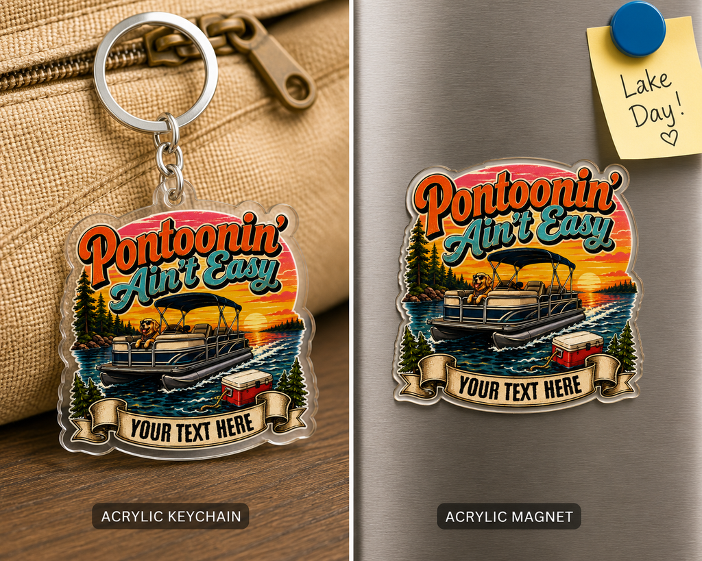 Custom Stickers, Vinyl Stickers | Pontoonin' Ain't Easy